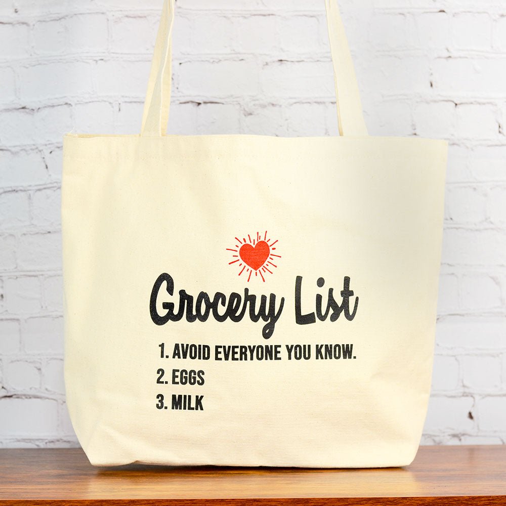 Avoid everyone you know... Grocery Bag