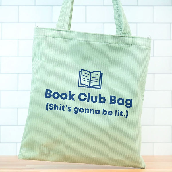 Book Club Bag. (Shit's gonna be lit.) - M E R I W E T H E R