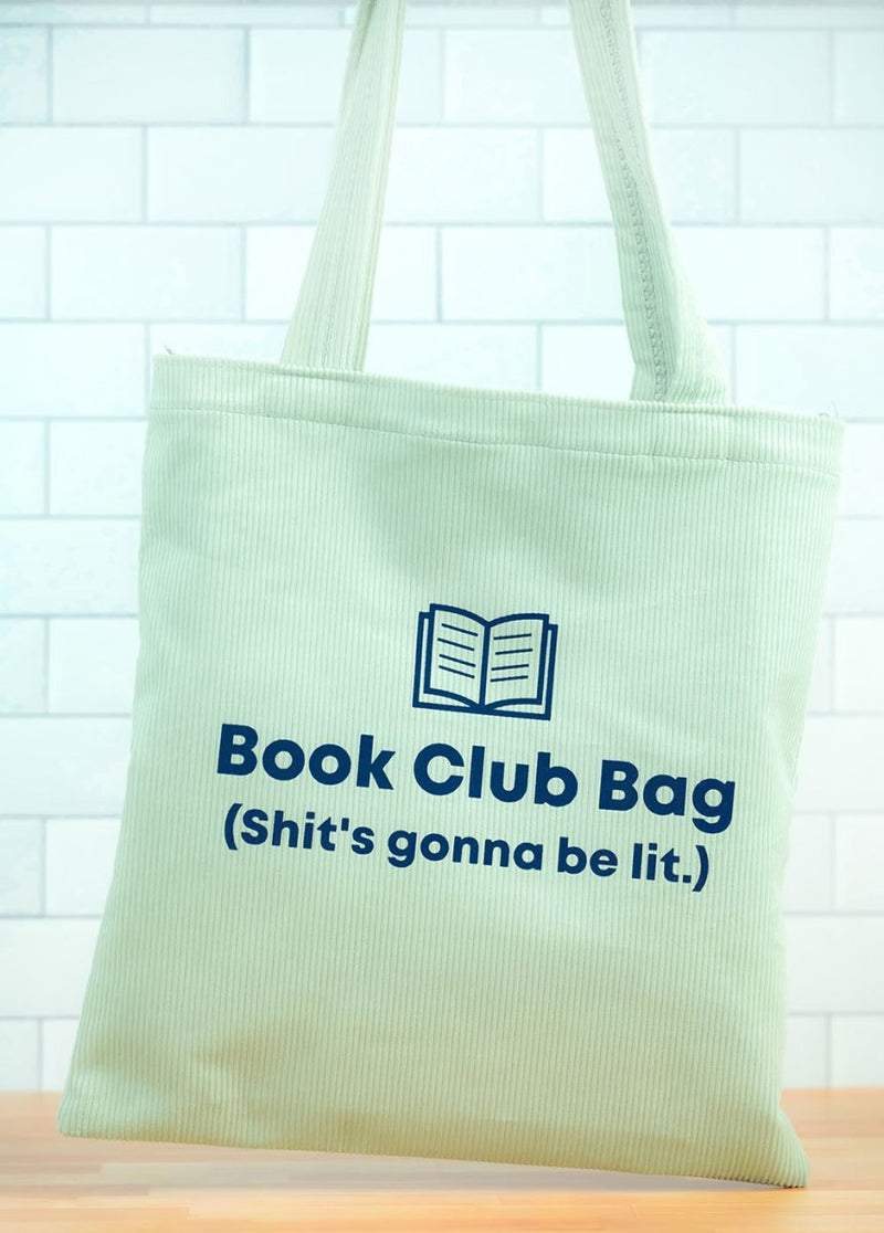 Book Club Bag. (Shit's gonna be lit.) - M E R I W E T H E R