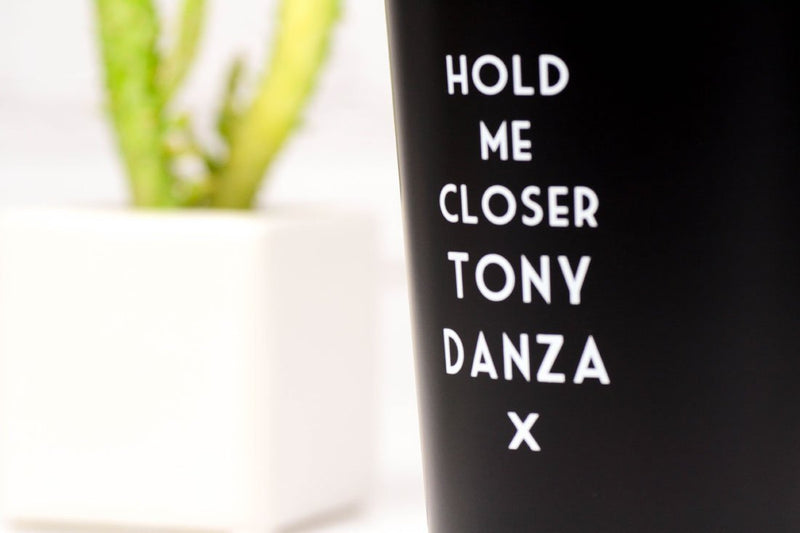 Hold Me Closer Tony Danza - Misheard Lyrics Pint Glass - M E R I W E T H E R
