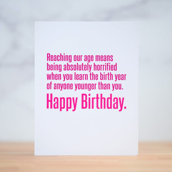 Reaching our age means.... Birthday card - M E R I W E T H E R