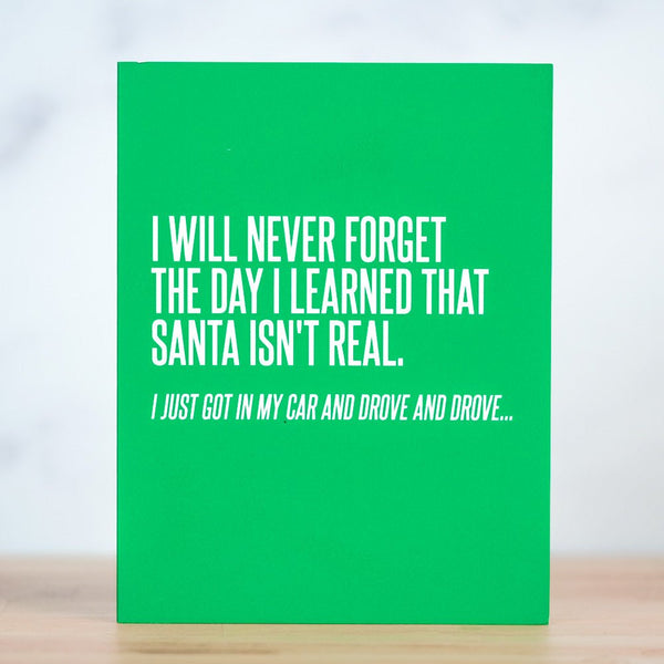 Santa isn't real... Christmas card - M E R I W E T H E R