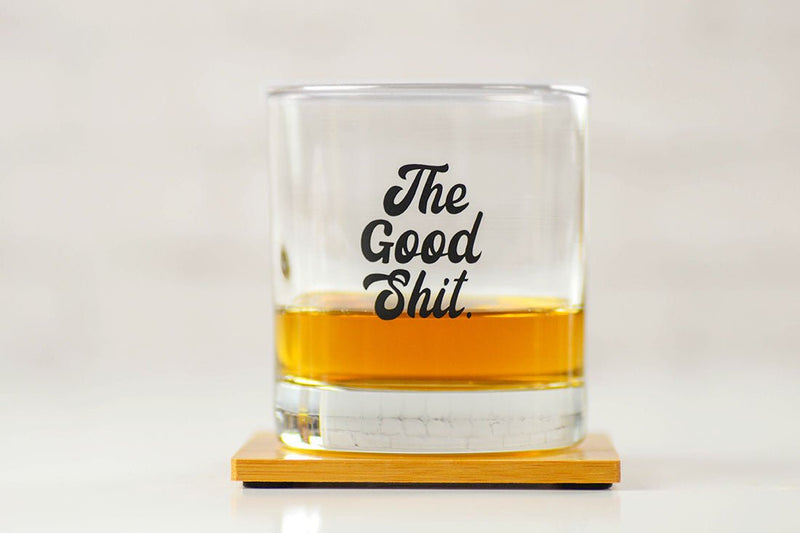 The good shit... Whiskey Glass - M E R I W E T H E R