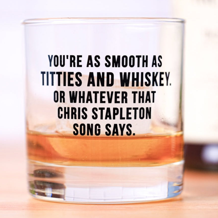 Titties and whiskey… Whiskey Glass - M E R I W E T H E R