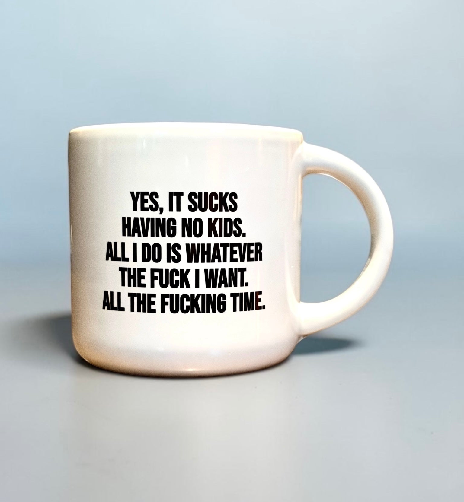 No kids… Coffee Mug