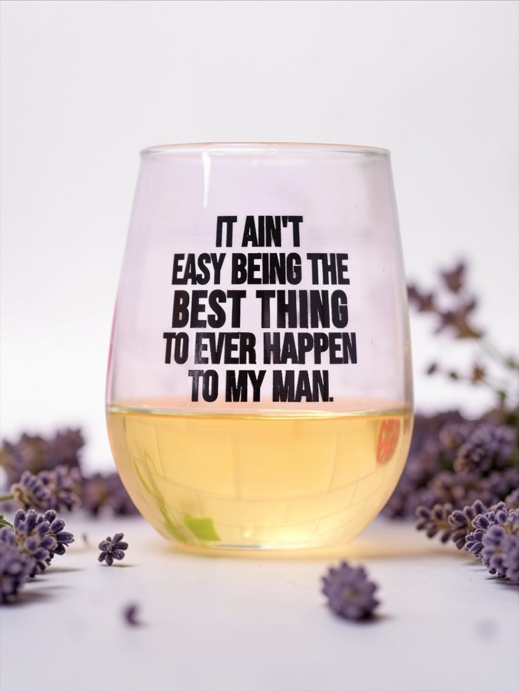 It ain't easy... Wine Glass Copy