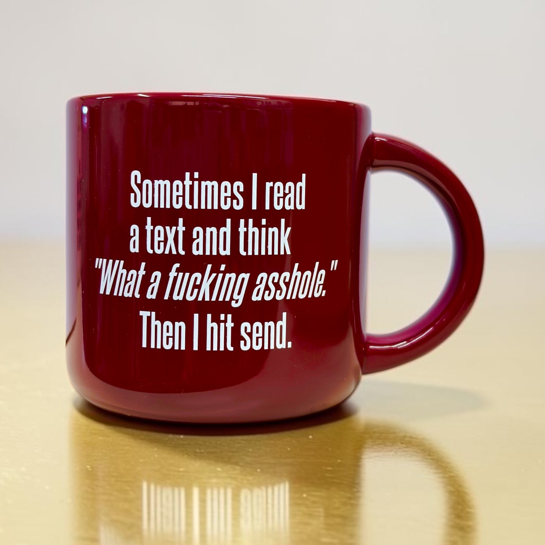 Then I Hit Send... Coffee Mug