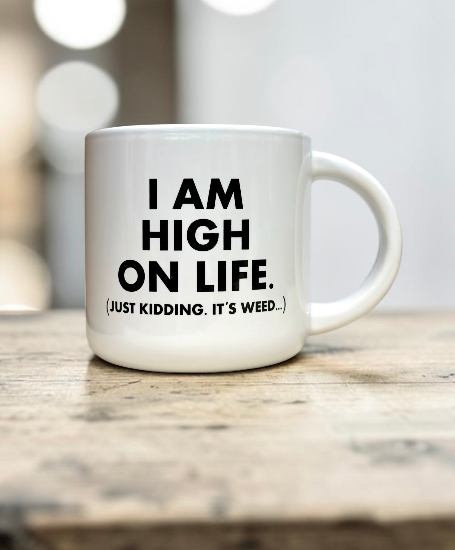 High On Life... Coffee Mug.