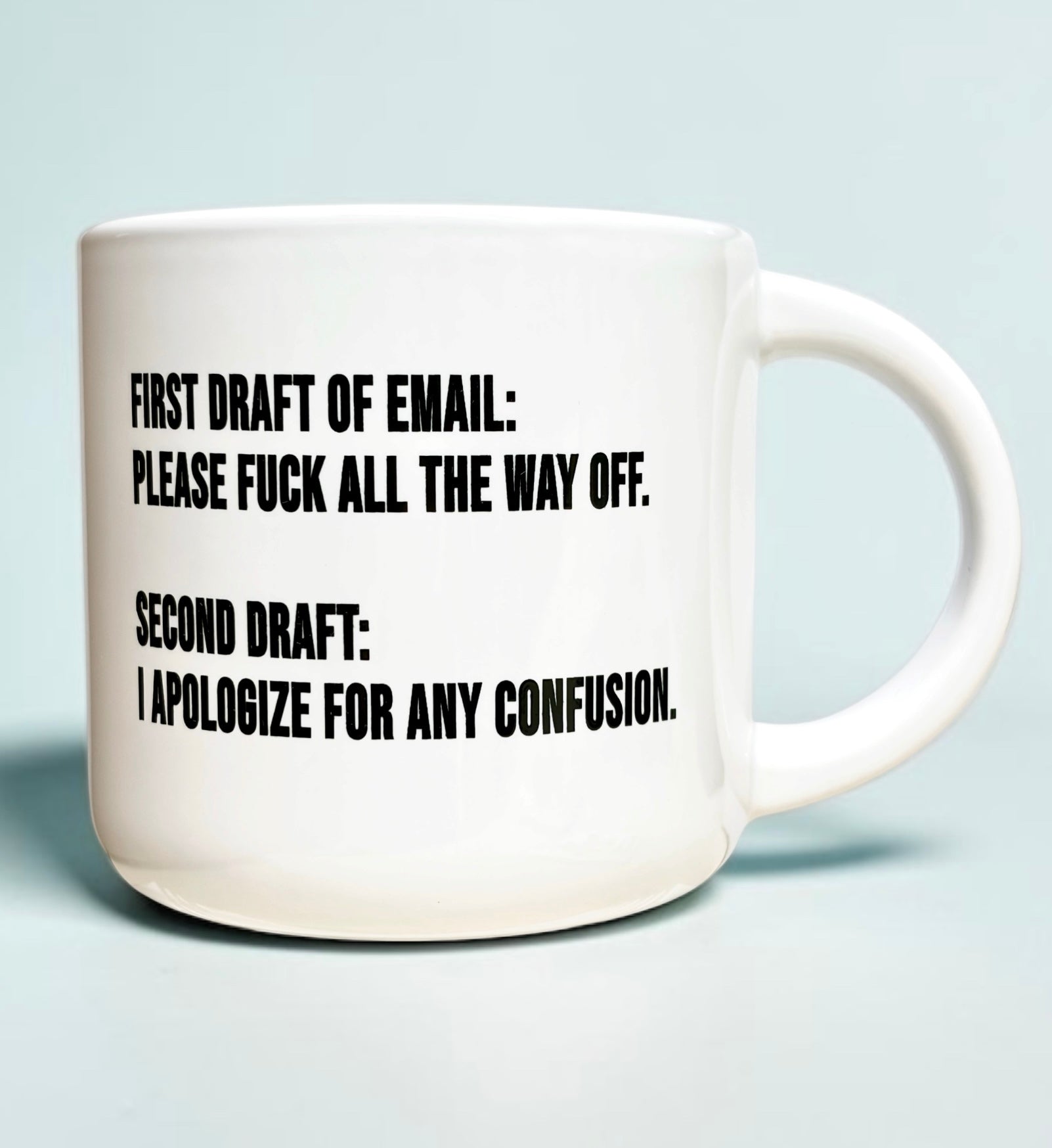 First Draft Of Email... Coffee Mug