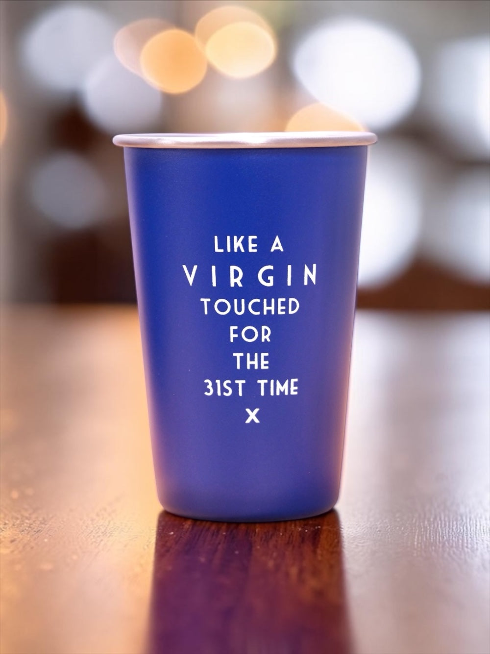 Like a virgin touched for the 31st time... Misheard Lyrics Pint Glass Blue