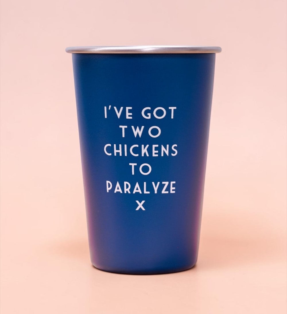 I've got two chickens to paralyze... Mistaken Lyrics Pint Glass Blue