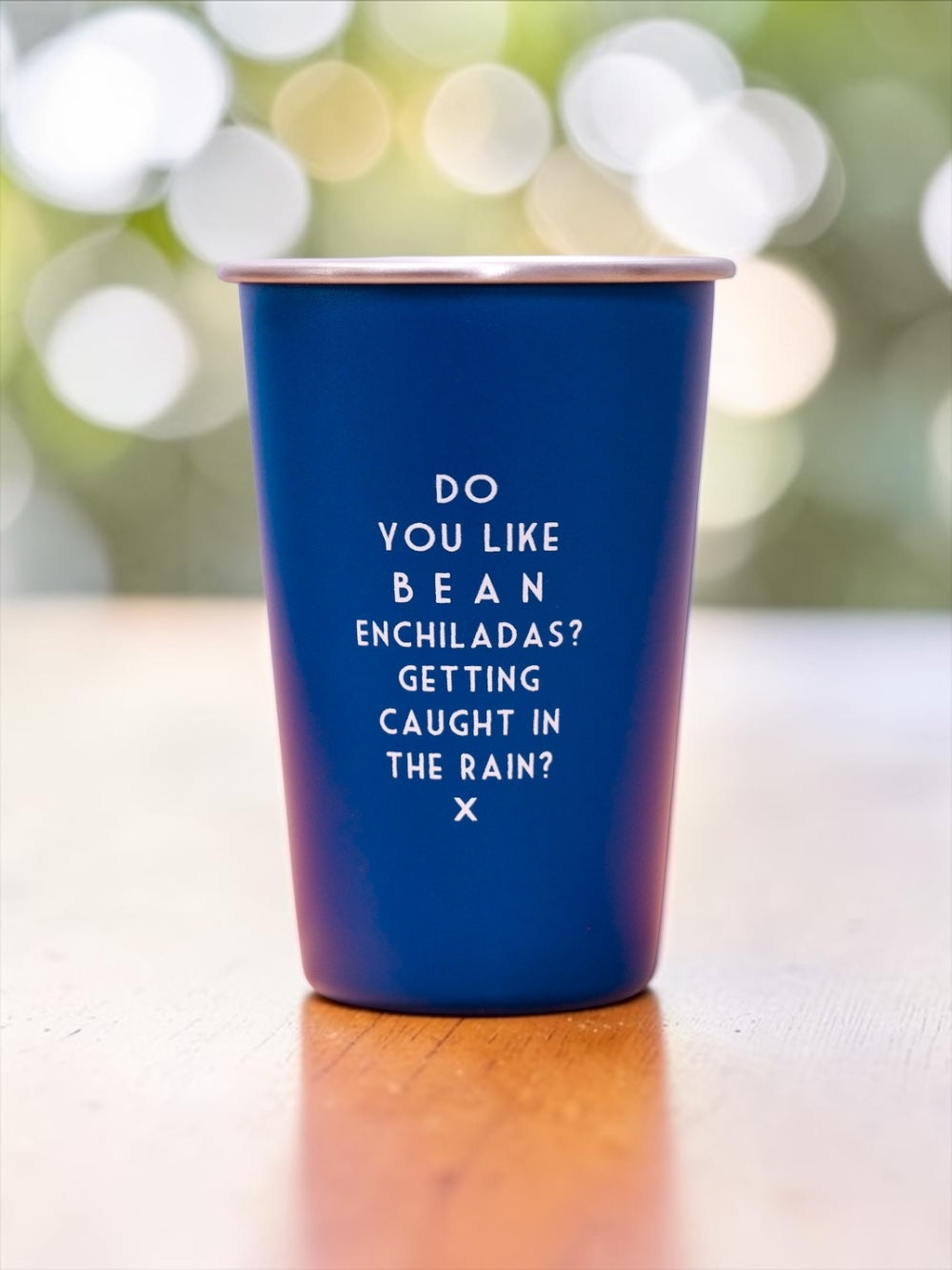 Do you like bean enchiladas?... Wrong Lyrics Pint Glass Blue