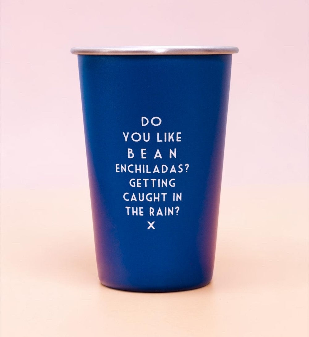 Do you like bean enchiladas?... Wrong Lyrics Pint Glass Blue