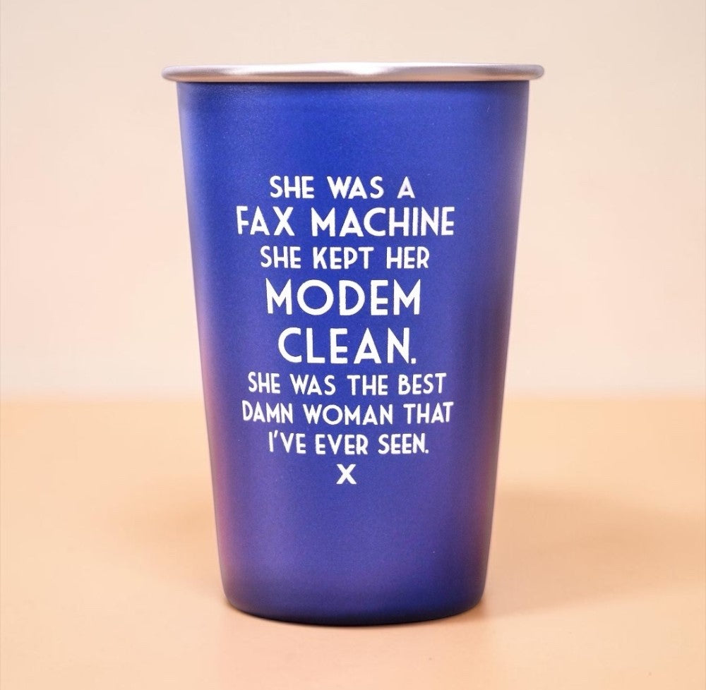 She was a fax machine... Mistaken Lyrics Pint Glass -Blue