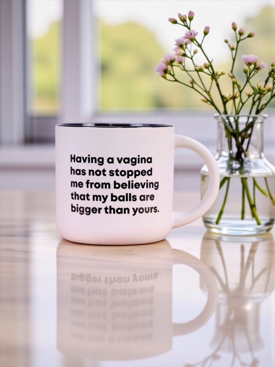Bigger Balls... Coffee Mug - M E R I W E T H E R
