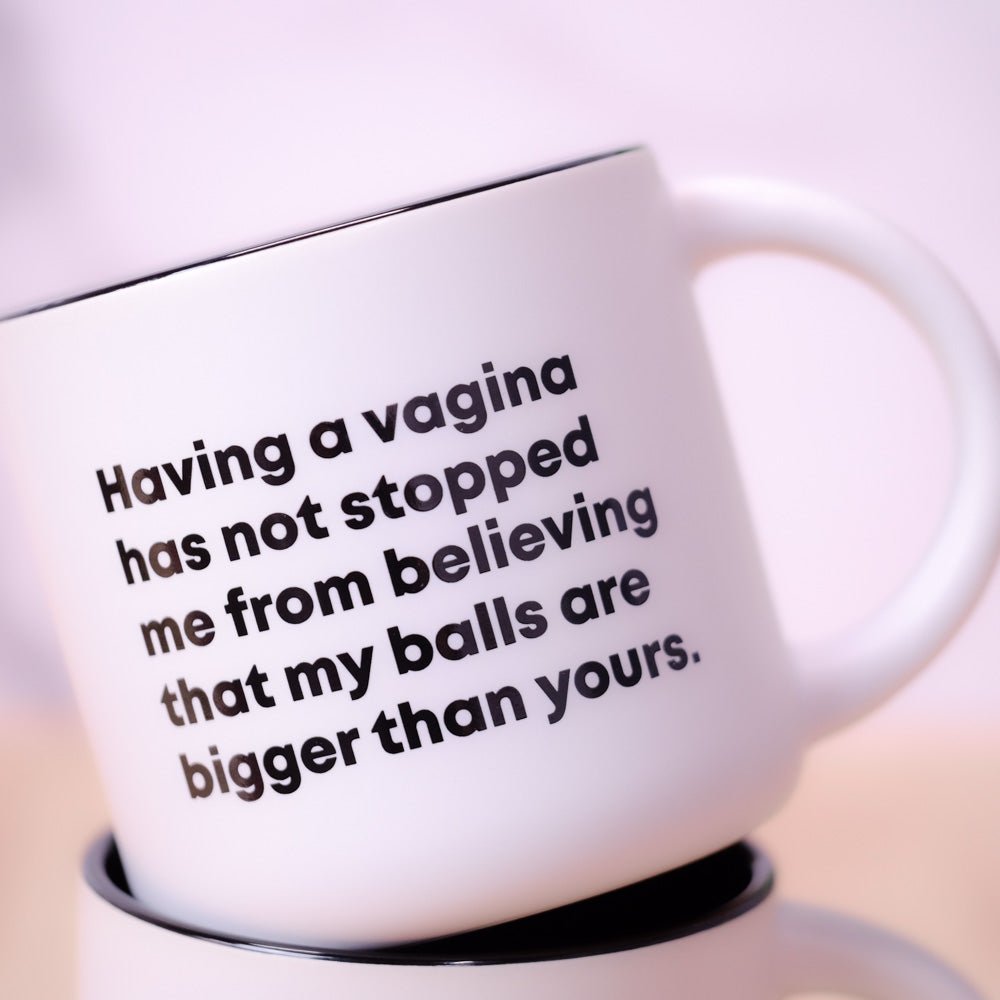 Bigger Balls... Coffee Mug - M E R I W E T H E R