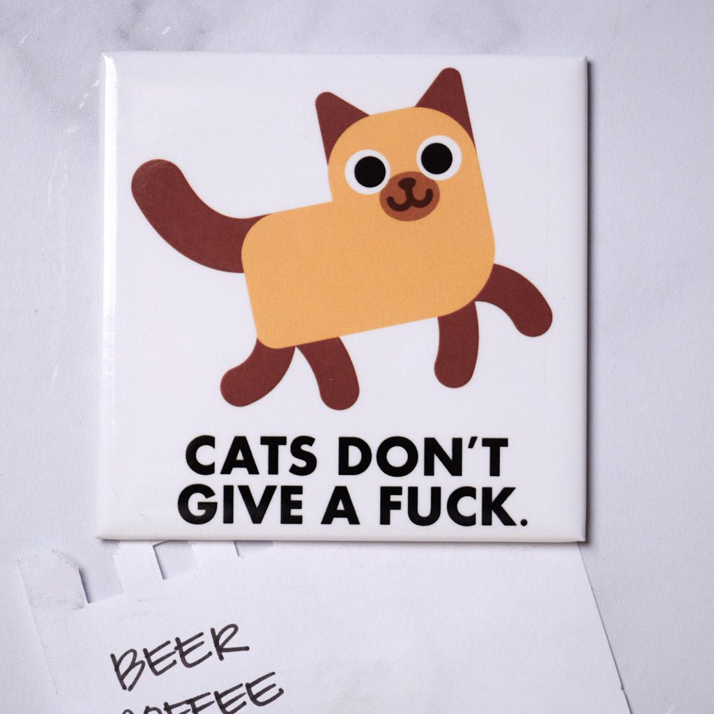 Cats don't give a fuck... Magnet - M E R I W E T H E R