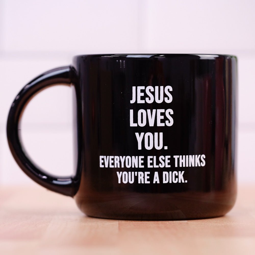 Jesus Loves You... Coffee Mug - M E R I W E T H E R