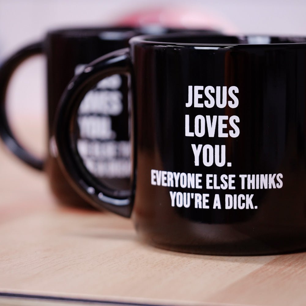 Jesus Loves You... Coffee Mug - M E R I W E T H E R