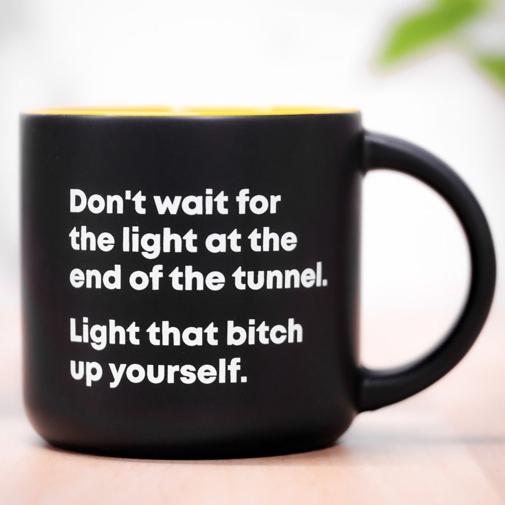 Light that bitch up yourself... Coffee Mug - M E R I W E T H E R