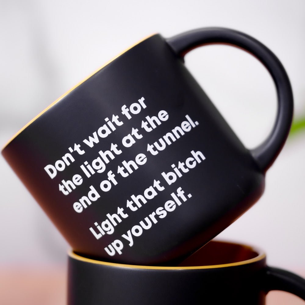 Light that bitch up yourself... Coffee Mug - M E R I W E T H E R