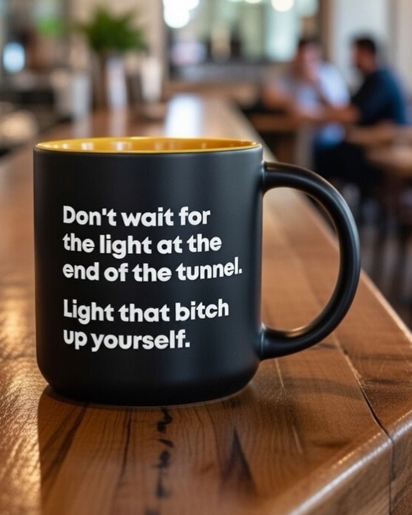Light that bitch up yourself... Coffee Mug - M E R I W E T H E R