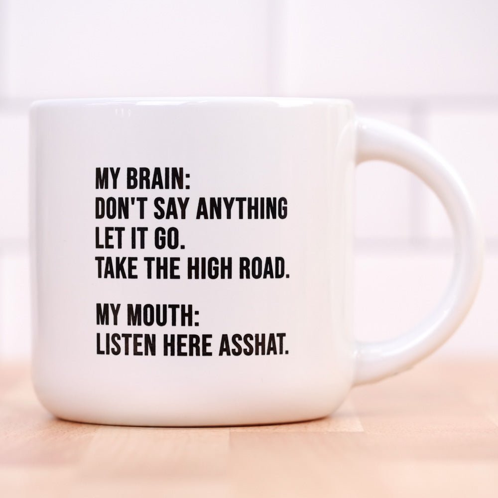 Listen here asshat... Coffee Mug - M E R I W E T H E R