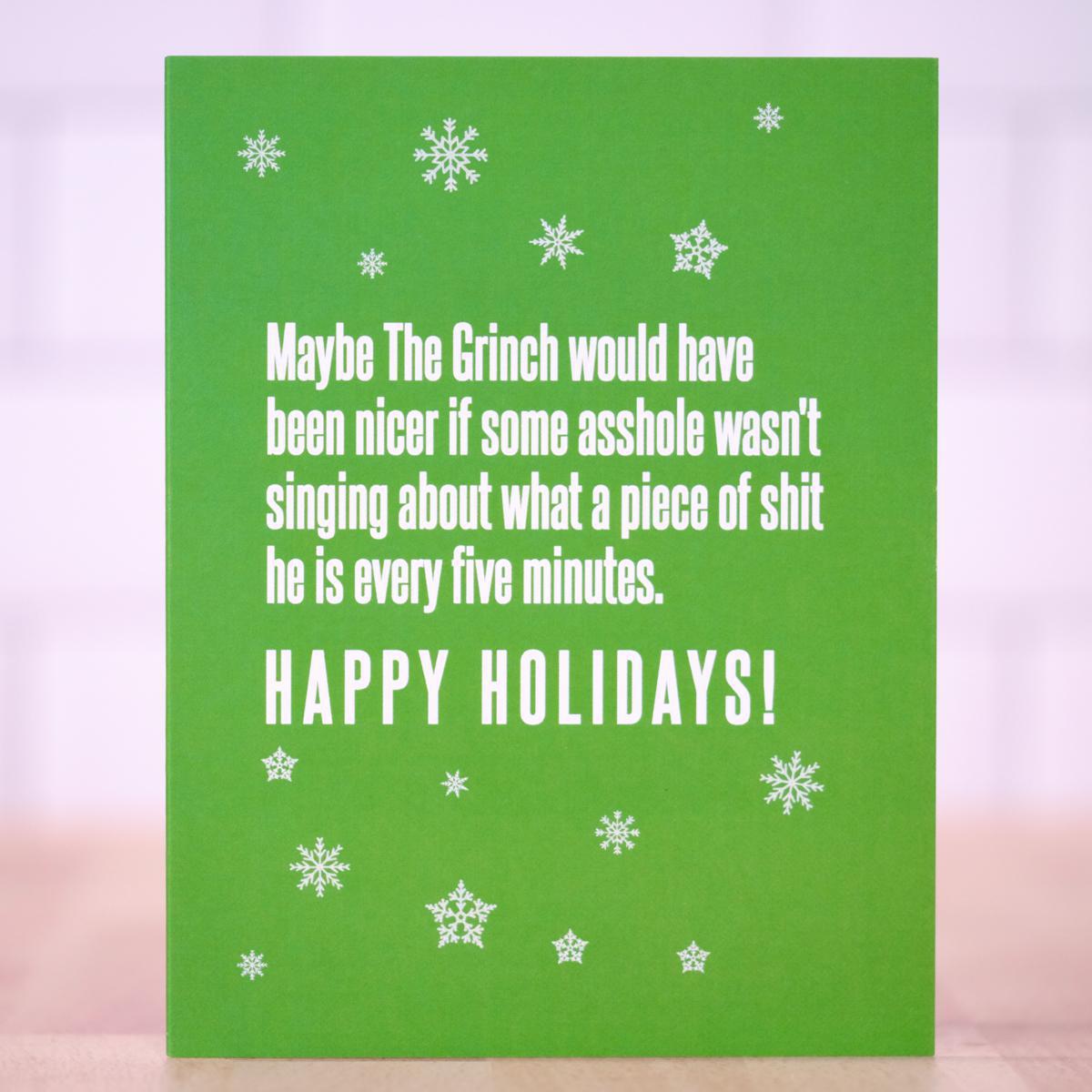 Maybe The Grinch Would be Nicer... Christmas Card. - M E R I W E T H E R