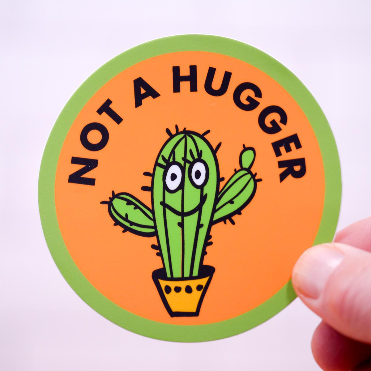 Not a hugger... Vinyl Sticker - M E R I W E T H E R