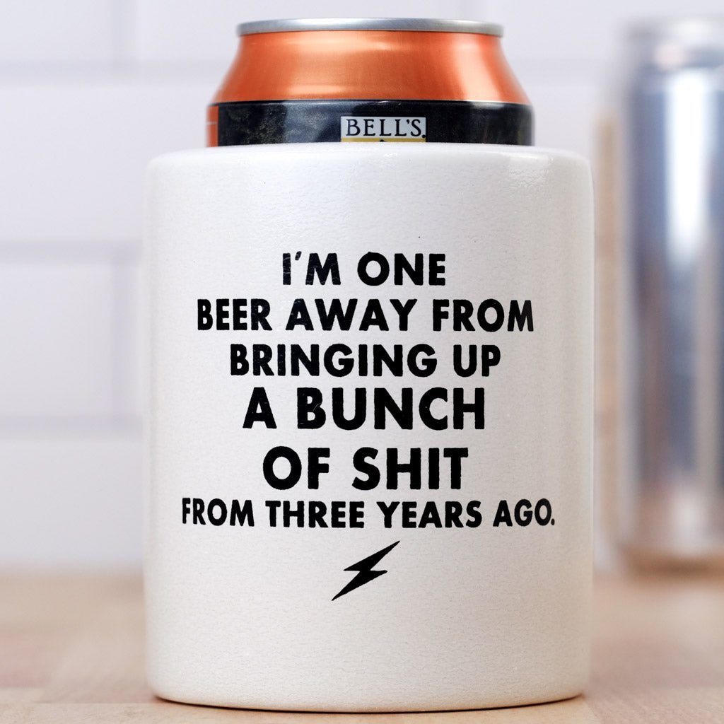 One beer away... Vintage Beer Koozie - M E R I W E T H E R