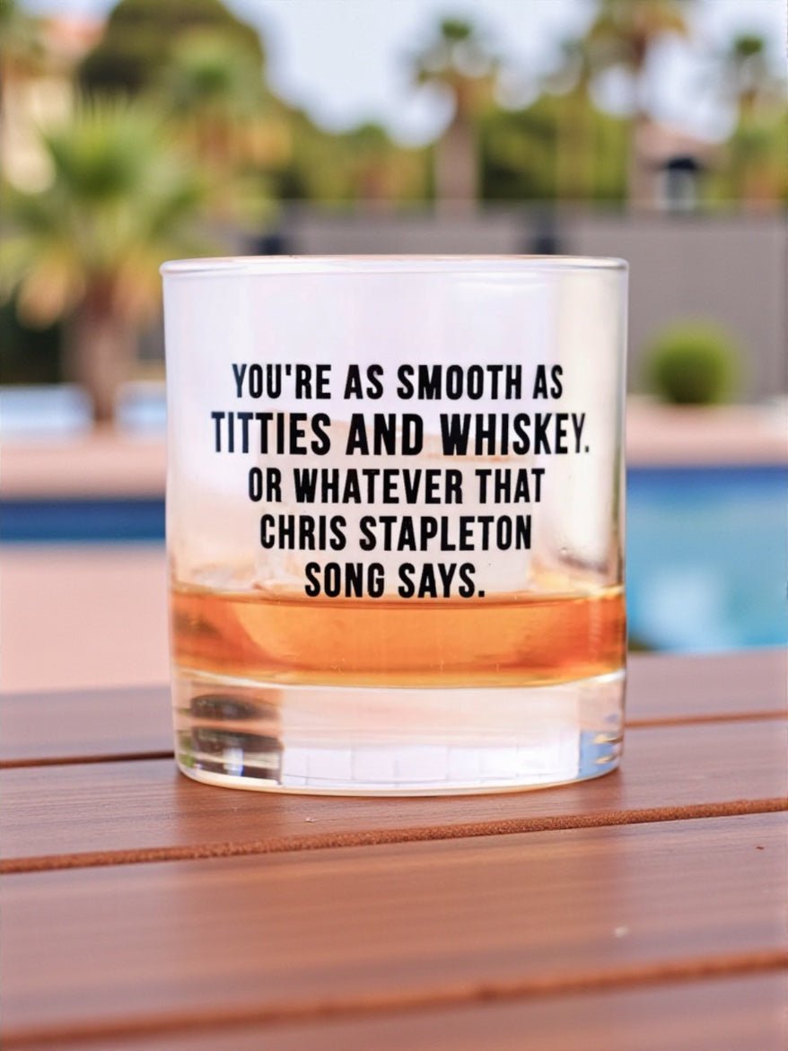 Titties and whiskey… Whiskey Glass - M E R I W E T H E R