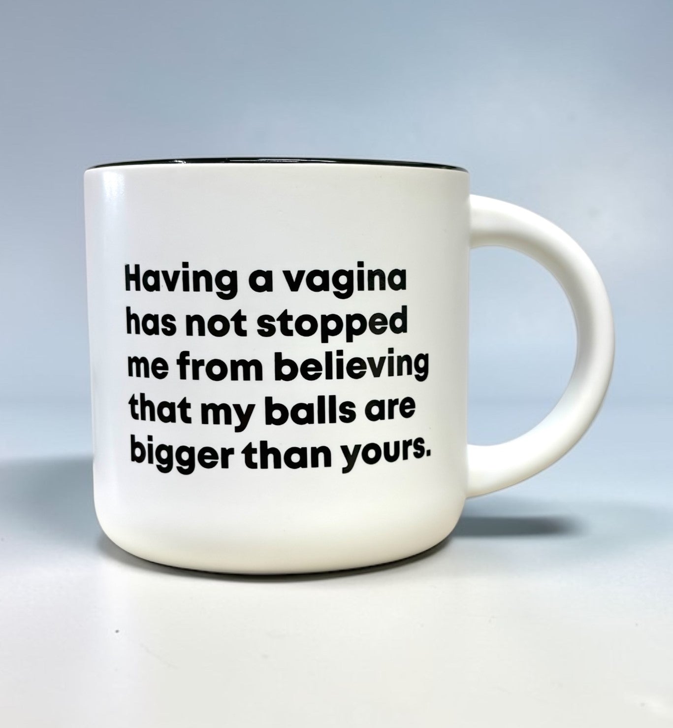 Bigger Balls... Coffee Mug