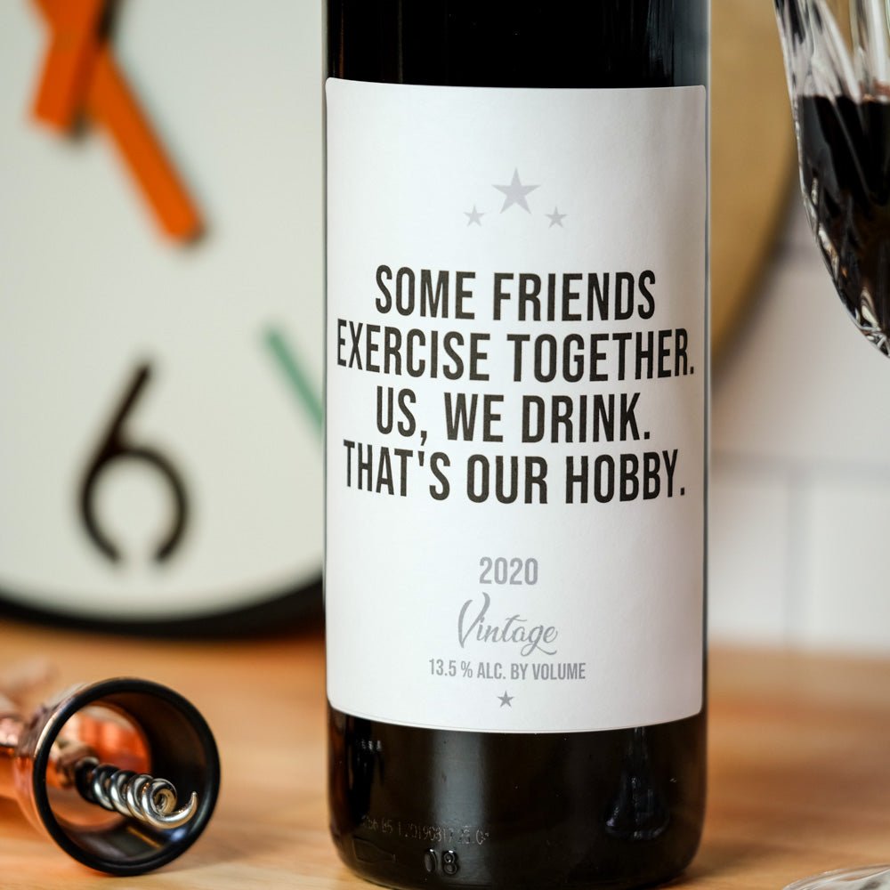 Drinking is our hobby... Wine Label - M E R I W E T H E R