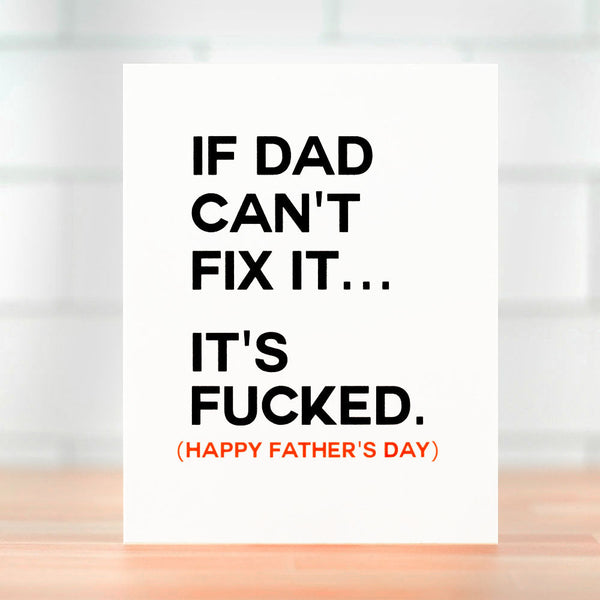 If Dad can't fix it... Father's Day Card