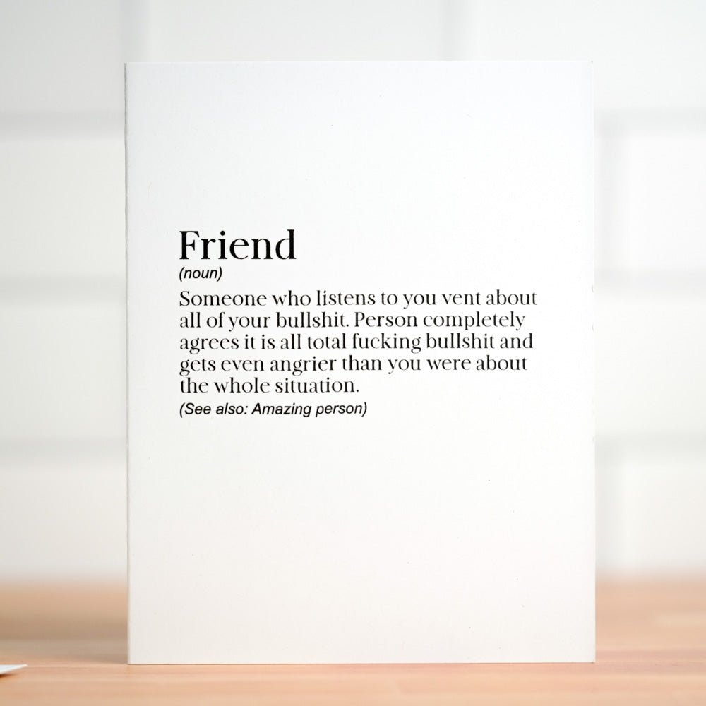 Friend definition... Friendship Card - M E R I W E T H E R