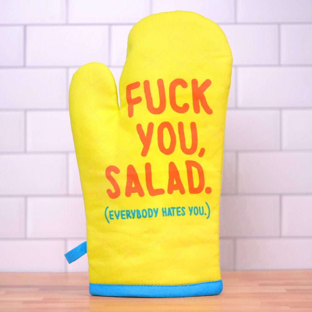 Fuck you, Salad... Oven Mitt - M E R I W E T H E R