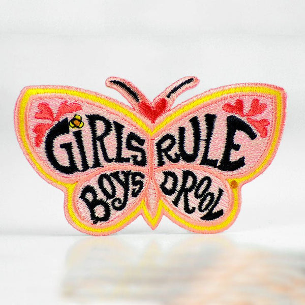 Girls Rule. Boys Drool... Patch. - M E R I W E T H E R