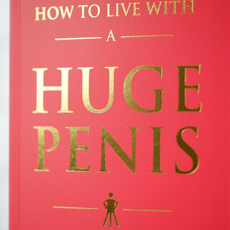 How to live with a huge penis - M E R I W E T H E R