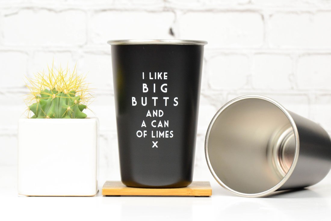 I like big butts... Misheard Lyrics Pint Glass - M E R I W E T H E R