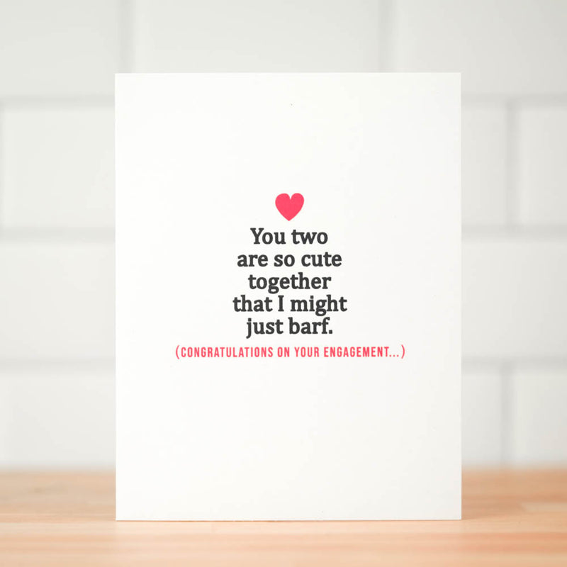 I might just barf... Engagement Card