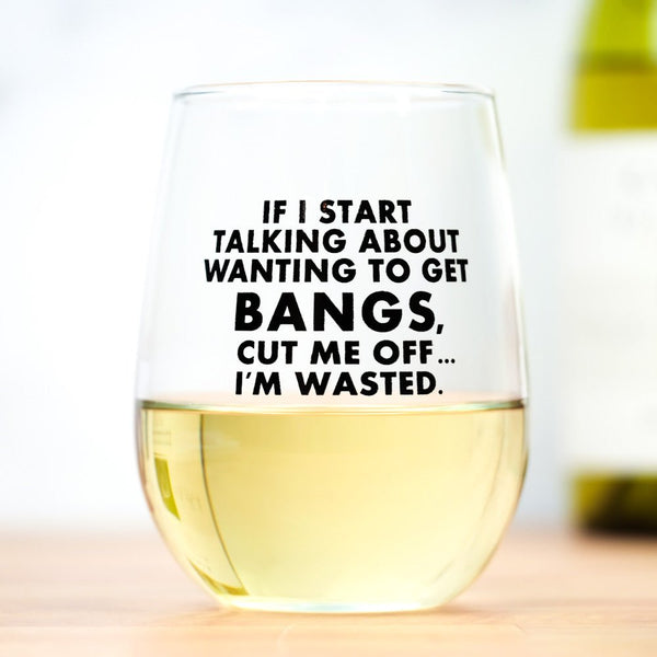 If I start talking about wanting bangs... Wine Glass - M E R I W E T H E R