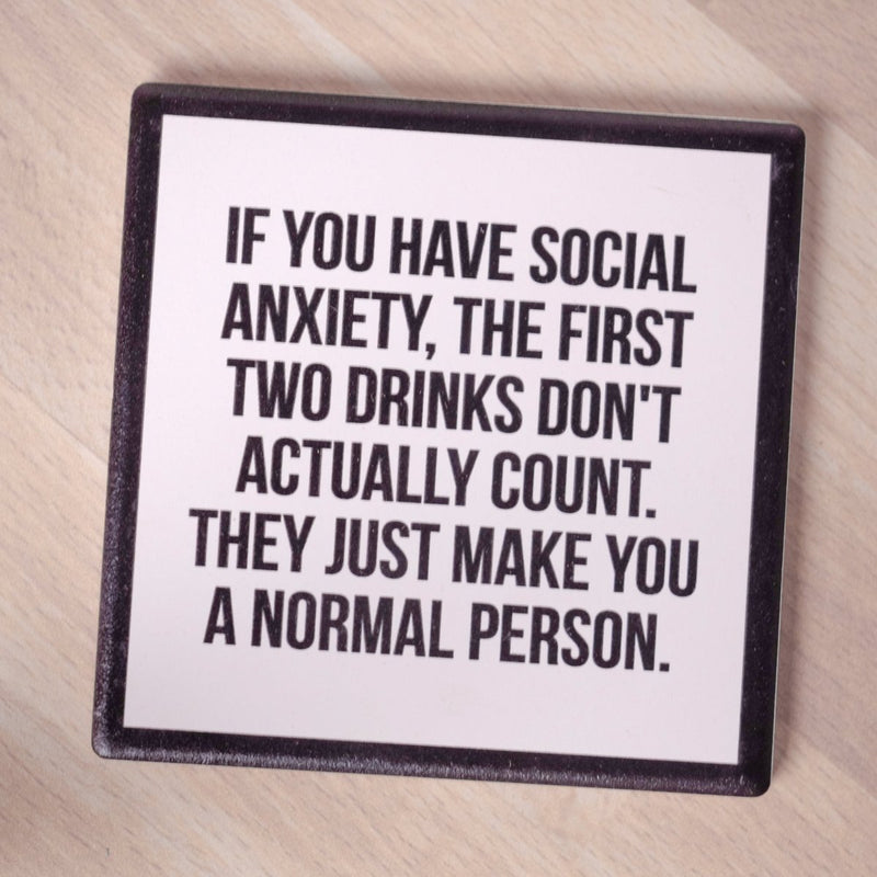 If you have social anxiety... Drink Coaster - M E R I W E T H E R