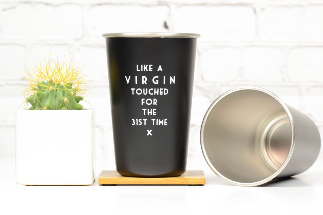 Like a Virgin Touched for the 31st Time - Mistaken Lyrics Pint Glass - M E R I W E T H E R