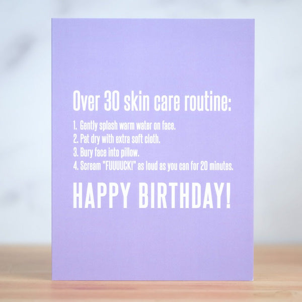 Over 30 Skin Routine... Birthday card - M E R I W E T H E R