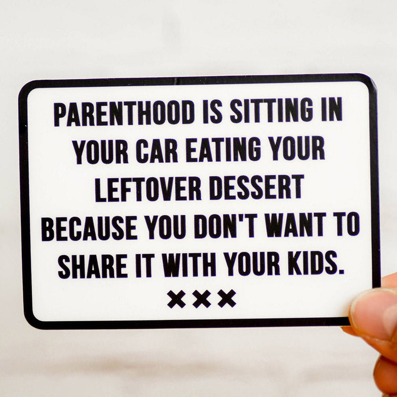 Parenthood and Dessert... Vinyl Sticker - M E R I W E T H E R