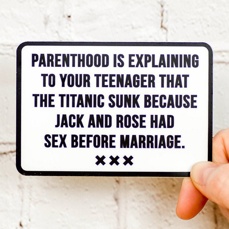 Parenthood and The Titanic... Vinyl Sticker - M E R I W E T H E R