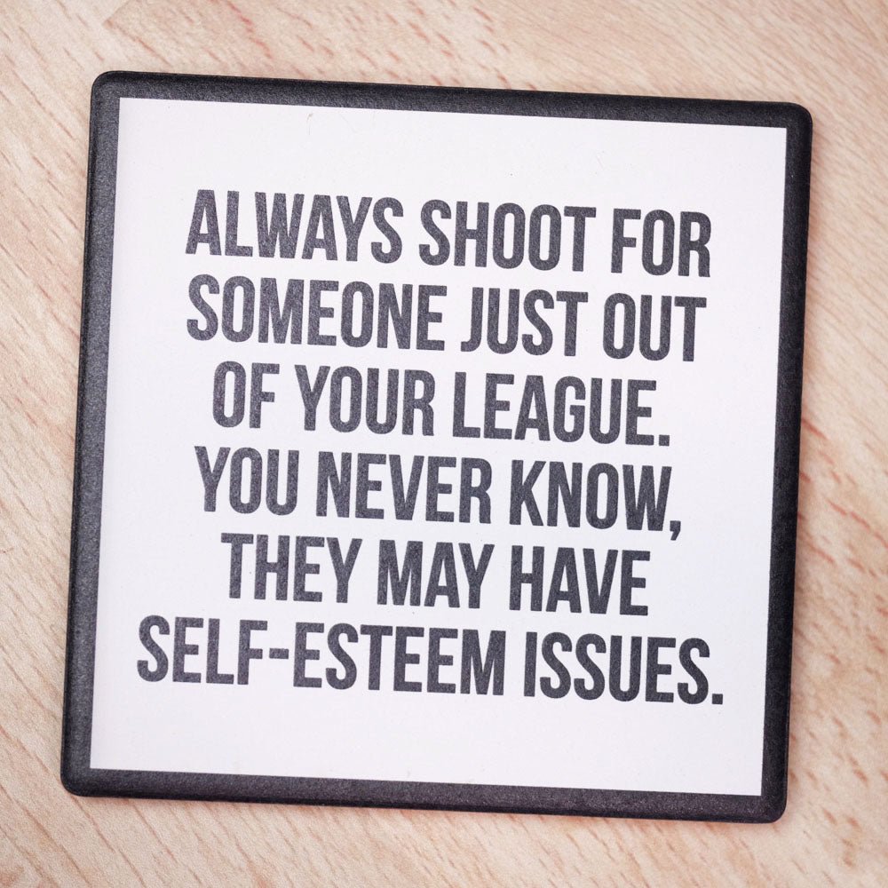 Self esteem… Drink Coaster - M E R I W E T H E R