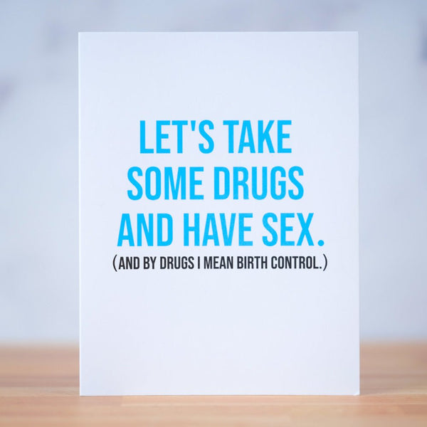 Sex and Drugs... Love card - M E R I W E T H E R