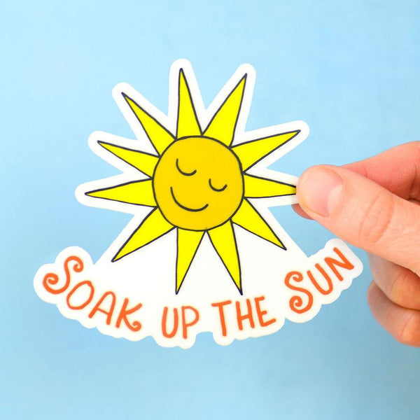 Soak up the Sun. Die Cut Sticker - M E R I W E T H E R