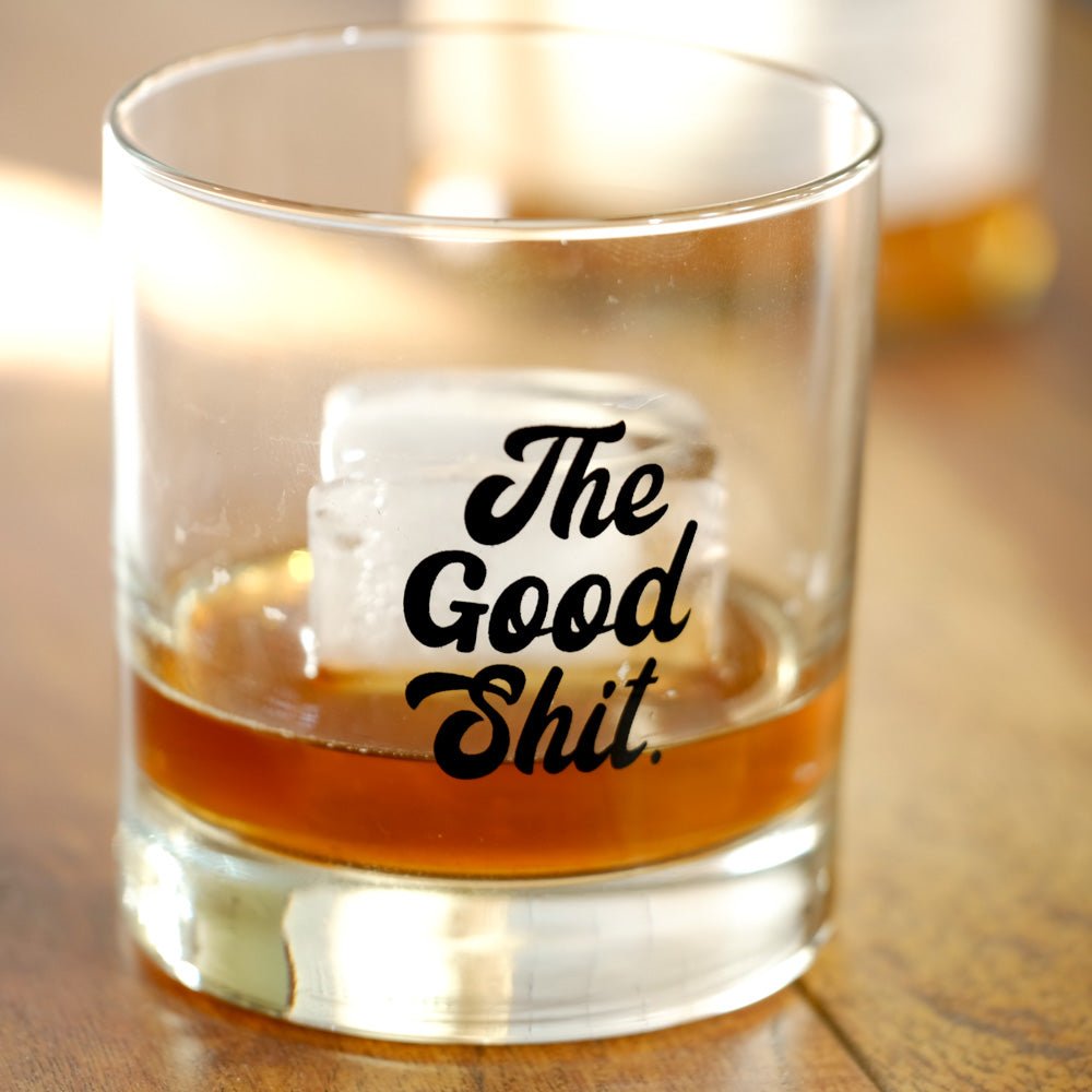 The Good Shit... Gentleman's Whiskey Glass - M E R I W E T H E R